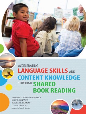 cover image of Accelerating Language Skills and Content Knowledge Through Shared Book Reading